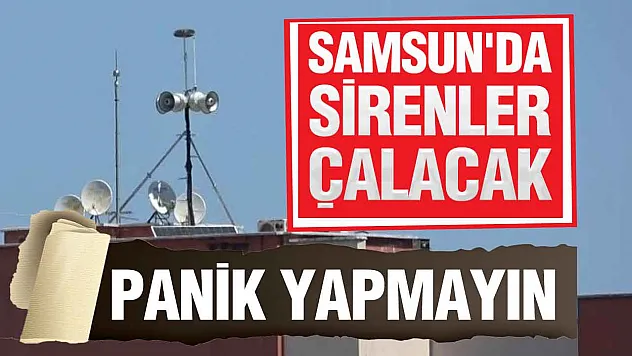 AFAD Samsun'da İkaz ve Alarm Sistemini Çalıştıracak