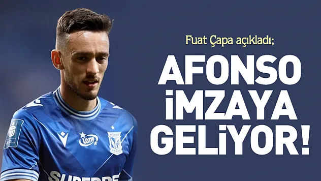 Afonso İmzaya Geliyor!