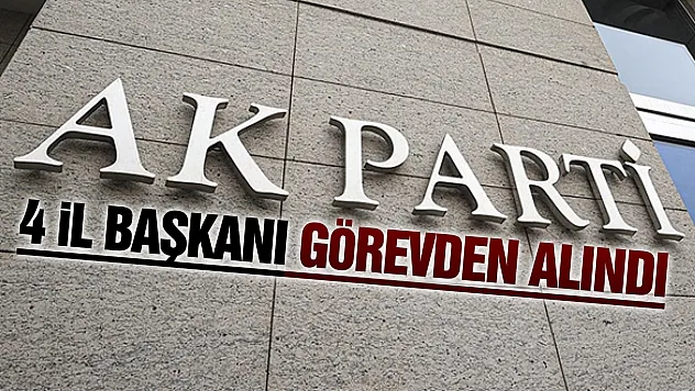 AK Parti'de dört il başkanlığında görev değişikliğine gidildi
