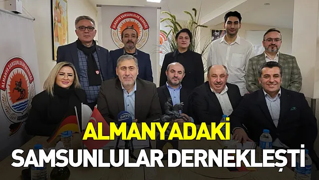 Almanya'daki Samsunlular dernekleşti