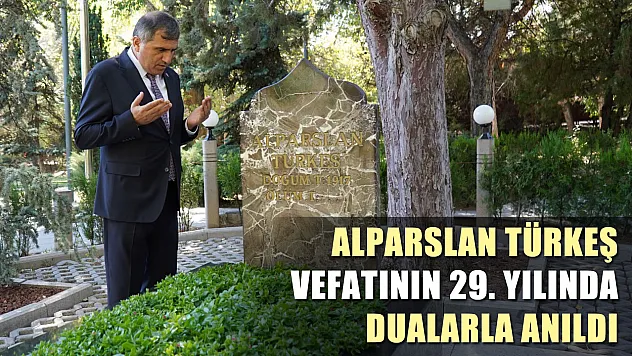 Alparslan Türkeş vefatının 29. yılında dualarla anıldı