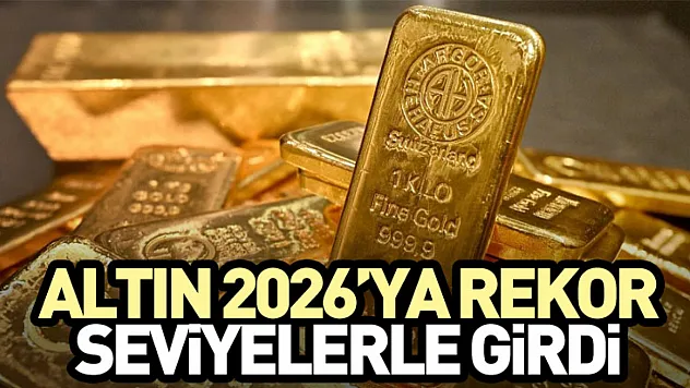 Altın 2026'ya Rekor Seviyelerle Girdi