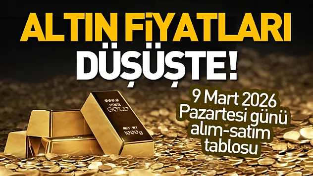 Altın fiyatları düşüşte! 9 Mart'ta gram, çeyrek ve Cumhuriyet altını ne kadar?