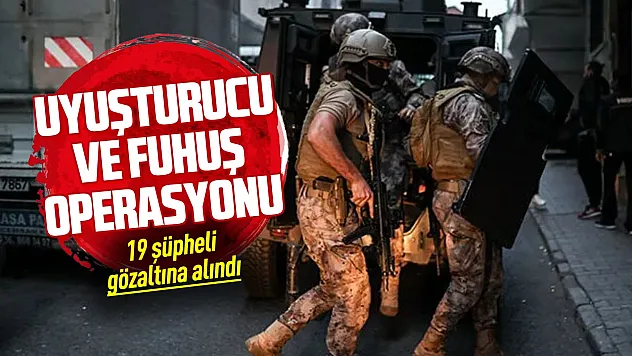 Ankara'da uyuşturucu ve fuhuş operasyonu
