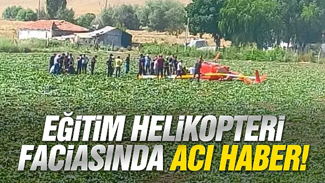 Ankara'daki helikopter kazasında acı haber