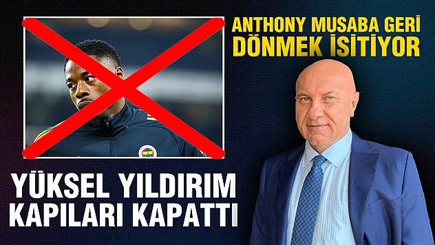 Anthony Musaba, Samsunspor'a dönmek istiyor