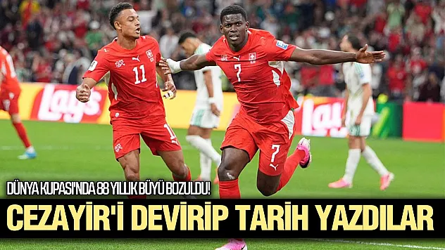 isviçre tarih yazdı: 88 yıllık hasret cezayir karşısında bitti!