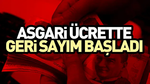 Asgari Ücrette Geri Sayım Başladı