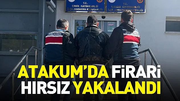 Atakum'da firari hırsız yakalandı