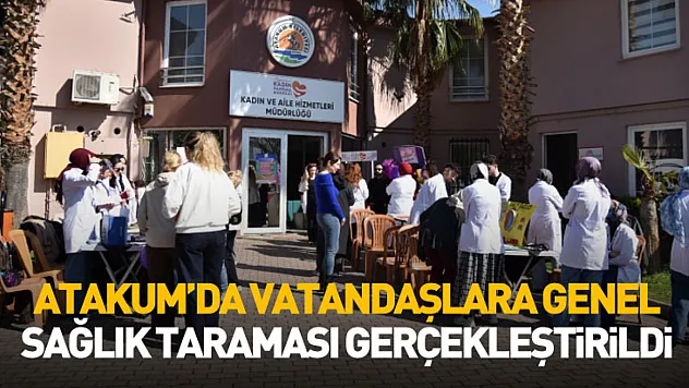 Atakum'da ücretsiz sağlık taramasına yoğun ilgi