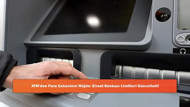 ATM'den Para Çekenlere Müjde: Ziraat Bankası Limitleri Güncelledi!