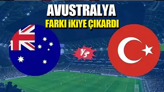 Avustralya ikinci golü de buldu: skor 2-0