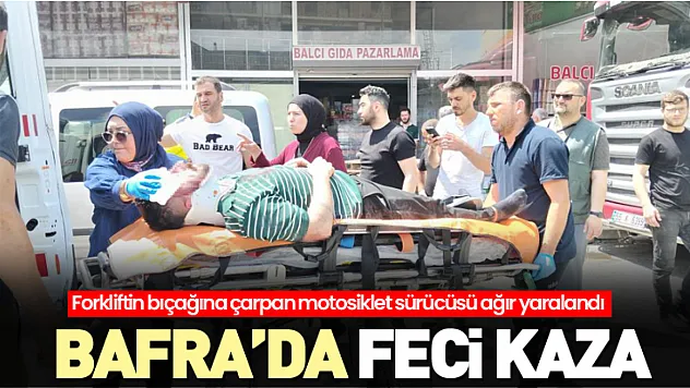 Bafra'da feci kaza