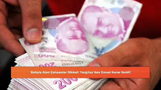 Bahşiş Alan Çalışanlar Dikkat: Yargıtay'dan Emsal Karar Geldi!