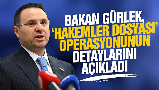 Bakan Gürlek'den operasyon detayı