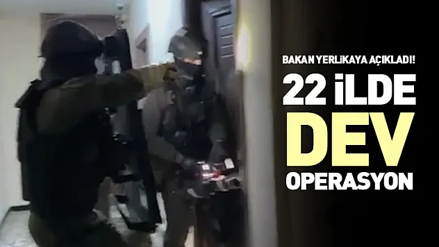 Bakan Yerlikaya Duyurdu: 22 İlde Dev Terör Operasyonu! Samsun Dahil 96 Şüpheli Yakalandı