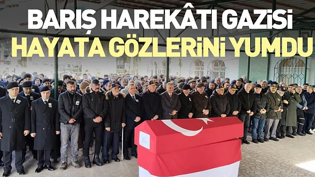 Barış Harekâtı Gazisi Hayata Gözlerini Yumdu