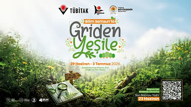Bilim Samsun'la Griden Yeşile Projesi Başvuruları Başladı