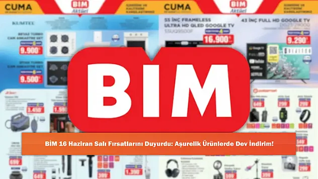 BİM 16 Haziran Salı Fırsatlarını Duyurdu: Aşurelik Ürünlerde Dev İndirim!