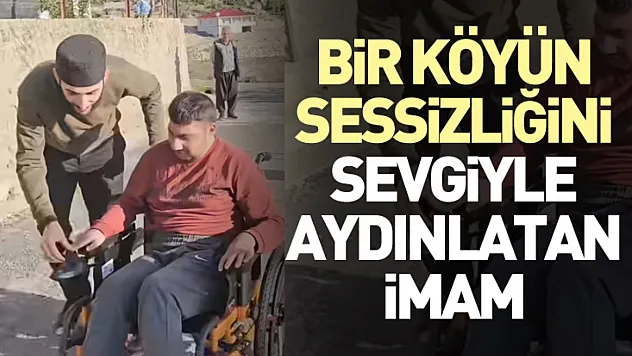 Bir Köyün Sessizliğini Sevgiyle Aydınlatan İmam