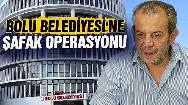 Bolu Belediyesinde 34 milyon liralık hayalet araç vurgununa 7 ilde şafak operasyonu