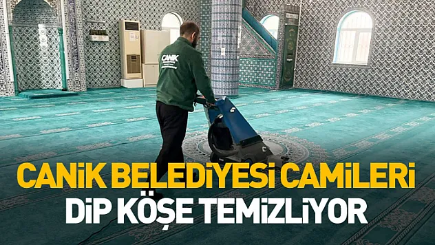 Canik'te camiler Ramazan'a pırıl pırıl hazırlanıyor