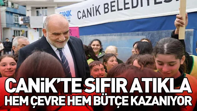 Canik'te sıfır atıkla hem çevre hem bütçe kazanıyor