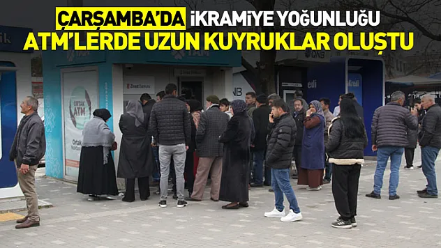 Çarşamba'da ikramiye yoğunluğu: ATM'lerde uzun kuyruklar oluştu