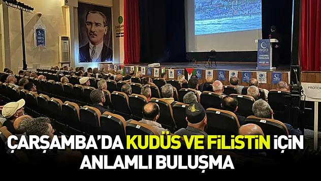 Çarşamba'da Kudüs ve Filistin İçin Anlamlı Buluşma