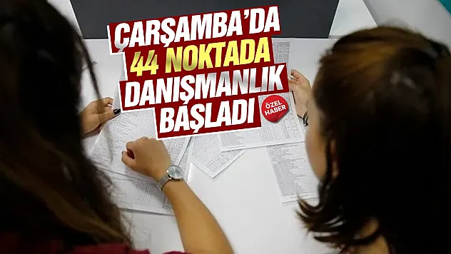 Çarşamba'da LGS tercih danışmanlığı hizmeti başladı