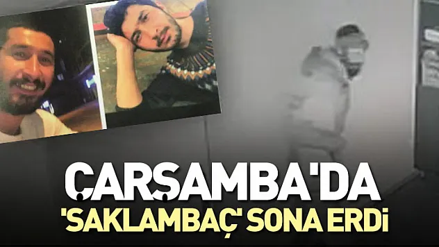 Çarşamba'da 'SAKLAMBAÇ' sona erdi