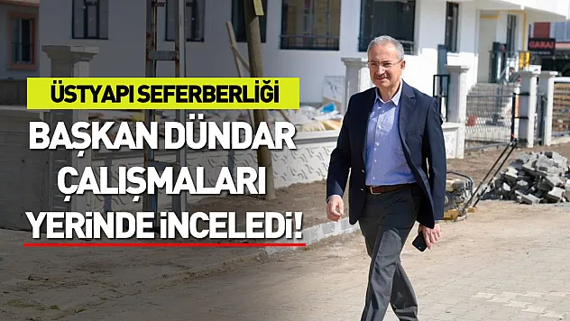 Çarşamba'da Üstyapı seferberliği! Başkan Dündar çalışmaları yerinde inceledi!