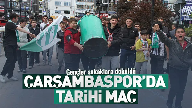Çarşamba'nın gençleri sokaklara döküldü