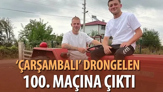 'Çarşambalı' Drongelen 100. maçına çıktı