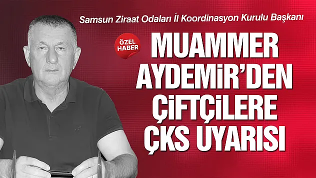 Çarşambalı üreticilere ÇKS hatırlatması: Son gün 31 Aralık