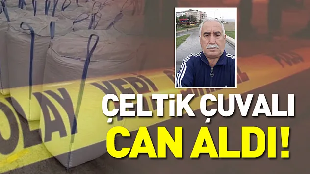 Çeltik çuvalı can aldı!