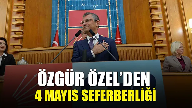 CHP 4 Mayıs'ta tüm Türkiye'de sahaya iniyor
