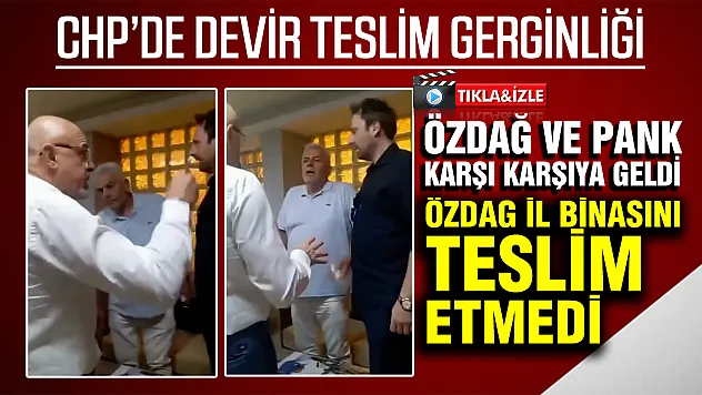 CHP'de devir teslim gerginliği