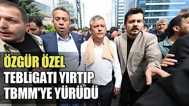 CHP genel merkezi tahliye edildi: Özgür Özel tebligatı yırtıp TBMM'ye yürüdü
