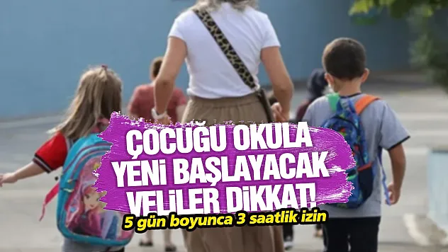Çocuğu 1 ve 5. sınıfa başlayan veliler için yeni düzenleme