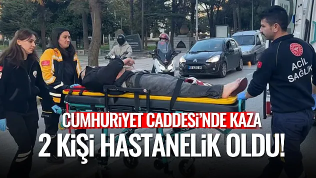 Cumhuriyet Caddesi'nde kaza: 2 kişi hastanelik oldu!