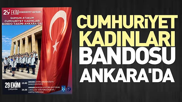 Cumhuriyet Kadınları Bandosu Ankara'da