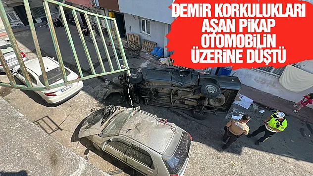 Demir korkulukları aşan pikap otomobilin üzerine düştü