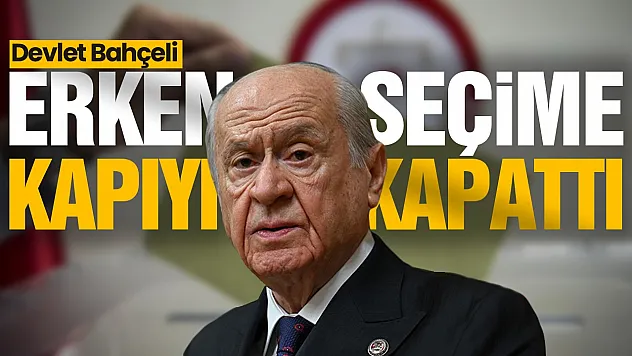 Devlet Bahçeli, Seçimin zamanında olması önemli