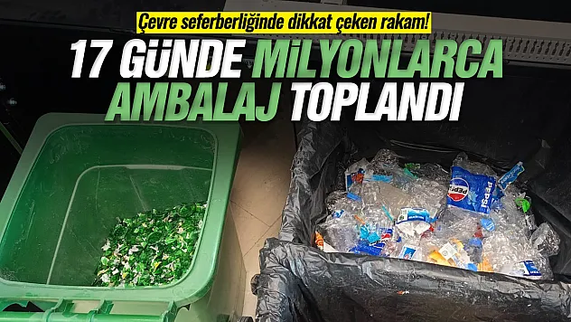 DOA'da 17 günde 33 milyon ambalaj geri dönüştürüldü