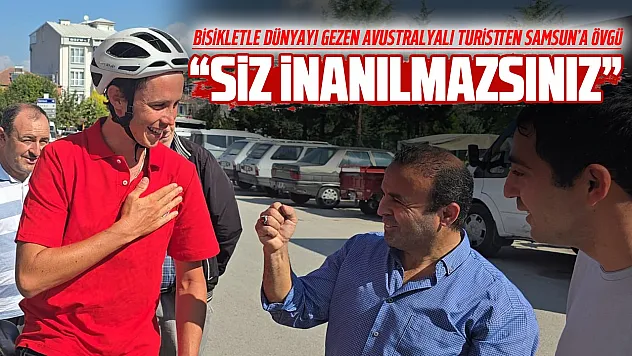 Dünya turundaki gezginden Türklere övgü yağmuru