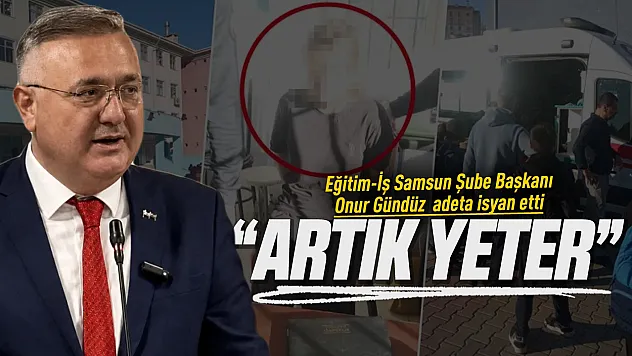 Eğitim-İş Samsun'dan Başakşehir'deki Okul saldırısına tepki