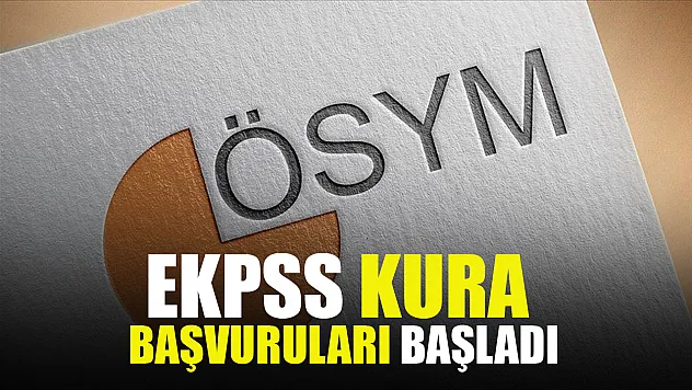EKPSS kura başvuruları bugün başladı!