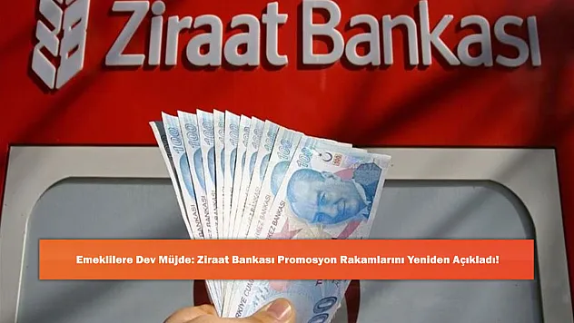 Emeklilere Dev Müjde: Ziraat Bankası Promosyon Rakamlarını Yeniden Açıkladı!