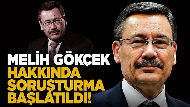 Eski ABB Başkanı Melih Gökçek hakkında soruşturma başlatıldı